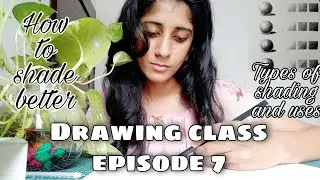 DRAWING CLASS/ Shading basics/ Types of shading / How to shade better || one million shades
