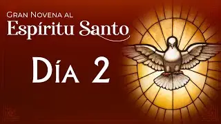 Gran Novena al Divino Espíritu Santo 🔥  Día 2 #novena #pentecostes #espiritusanto