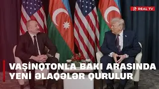 Vaşinqtonla Bakı arasında yeni əlaqələr qurulur