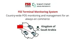 FSS Terminal Monitoring System for Saudi Payments