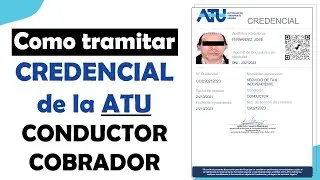 Como tramitar CREDENCIAL de la ATU 📄 | chofer 🚕 - cobrador 👨 | ACTUALIZADO