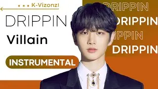 DRIPPIN - Villian | Instrumental