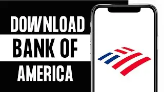 How to Download Bank of America Bank App on Android | Install Bank of America Bank App (Easy Guide)