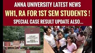 Anna university WH1,RA for 1st semester students|special case results