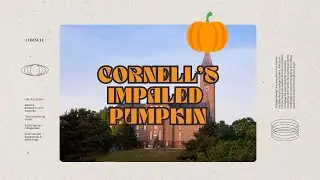 Cornell University's Impaled Pumpkin