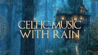 Medieval Celtic Music with Rain &ndash; Misty Forest Soundscape &ndash; Study, Sleep & Deep Relaxation