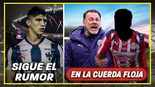 🚨ENTÉRATE: Jugador de Chivas EN LA CUERDA FLOJA | Lo último de Pulido a Rayados | noticias chivas