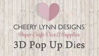 Cheery Lynn Designs 3D Pop Up Dies Introduction