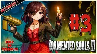 TORMENTED SOULS 2 // [Pt.3] // CENTRAL DE PROCESSAMENTO // BOSS FIGHT !