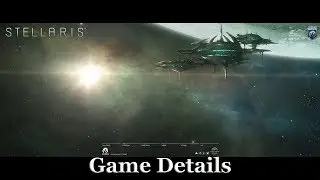 Stellaris - Game Details