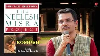 Drama KOSHISH story by Rashmi Kulshreshtra -The  Neelesh Misra Project
