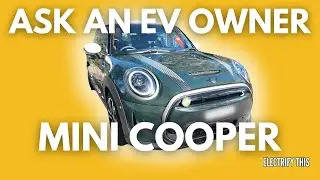ASK AN EV OWNER: MINI COOPER