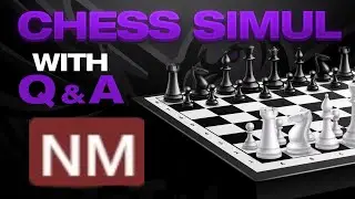 Chess Master (2200+ ELO) Simul with Q & A Volume 129 | lichess.org