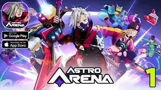 Astro Arena: Star Clash PvP ( KRAFTON ) CBT Gameplay walkthrough part 1 (Android/iOS)
