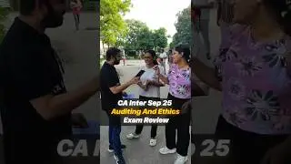 CA Inter Sep 2025 Auditing And Ethics Exam Review 🔥 #Shorts #CA #PW