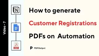Customer Registration PDF Automation | Build It Step-by-Step in Notion (Video 7)
