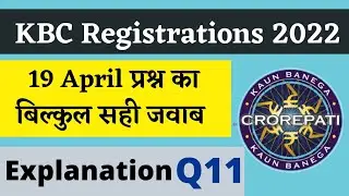 KBC 19 April Registration Question Answer | KBC Today Answer | KBC Registration 2022
