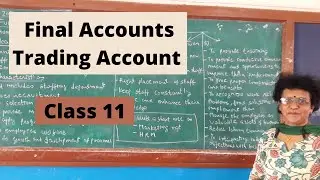 Understanding of Trading Account and What is Cost of Goods Sold | 11th Commerce Final Accounts