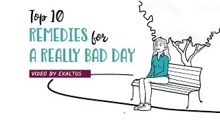 Top 10 Remedies for a Very Bad Day