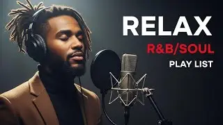 【R&B Soul】Timeless R&B Soul Romance &ndash; Relaxing Vibes for Quiet Nights mix83