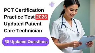 PCT Certification Practice Test 2026 | 50 Updated Q&A Review Patient Care Technician