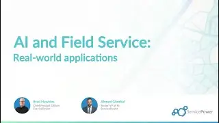 Field Service and AI: Real-World Applications