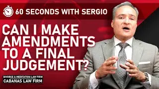 Can I Make Amendments to a Final Judgement?