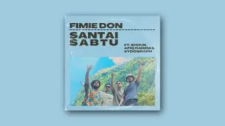 Fimie Don - Santai Sabtu ft. Shouk, Afiq Rahem & Sydograph (Official Music Video)