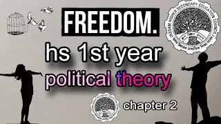 Freedom | Political theory | chapter 2 | Hs 1st year | Class 11th | explanation + notes | #ahsec #hs