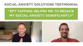 EFT Tapping Helped Me To Reduce My  Social Anxiety Significantly | Social Anxiety Testimonial |🌈