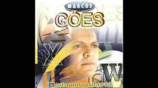 Basta uma Palavra - Marcos Góes