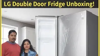 LG Double Door Refrigerator Unboxing & Honest Review | LG DOUBLE DOOR FRIDGE 🔥