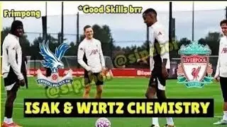 ISAK & WIRTZ SHOCK LIVERPOOL TRAINING WITH UNSTOPPABLE MASTERCLASS AHEAD OF CRYSTAL PALACE CLASH