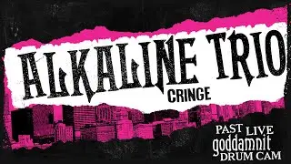 Alkaline Trio - Cringe (Past Live 2014) - Derek Grant Drum Cam