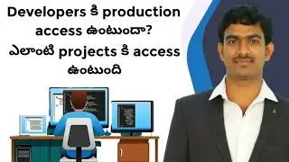 Developers have production access for deployment