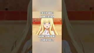 Coffin Dance (Anime Edition) 1 #shorts #coffindance #anime