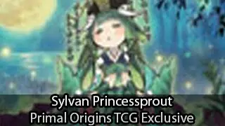 Sylvan Princessprout - Primal Origins TCG Exclusive