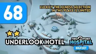 Two Point Hospital #68 ⁕ Underlook Hotel 2 (Bigfoot DLC) ⁕ No commentary