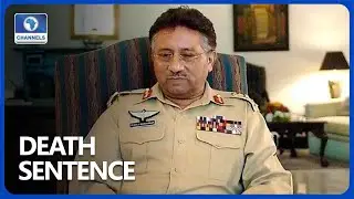 Ex-Leader Pervez Musharraf Sentenced To Death