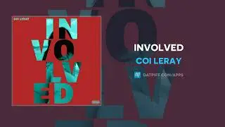Coi Leray - Involved (AUDIO)