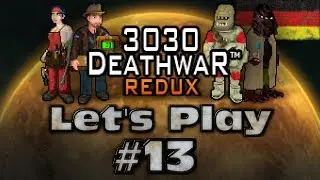 Let's Play - 3030 Deathwar Redux #13 [DE] by Kordanor