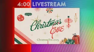 12/24 Christmas Eve Service