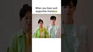 When you have such supportive friends🤭#oursecert #chenzheyuan #shorts #cdrama #shortsfeed #love