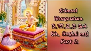 SB 3.17.2,3 & 4 by Bh. Ragini -20250129 part 2