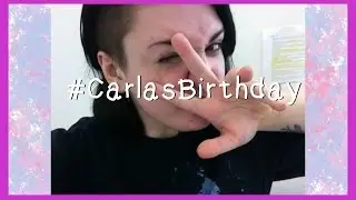 #CarlasBirthday | More Lydia Jane