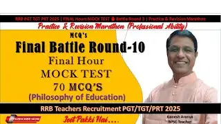 RRB TGT PGT Final Preparation &ndash; Round 9 | Practice Set & Quick Revision