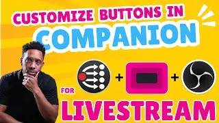 Customize Companion Buttons for FreeShow & OBS #livestreaming #obs #bitfocuscompanion