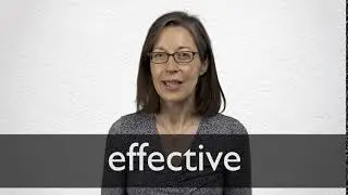 How to pronounce EFFECTIVE in British English