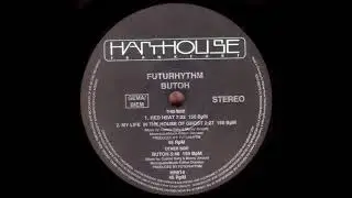 Futurhythm - My Life In The House Of Gho (1992)
