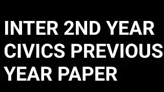 CIVICS IMPORTANT QUESTION PAPER|CIVICS PREVIOUS YEAR PAPER|INTER 2ND YEAR CIVICS IMPORTANT PAPER